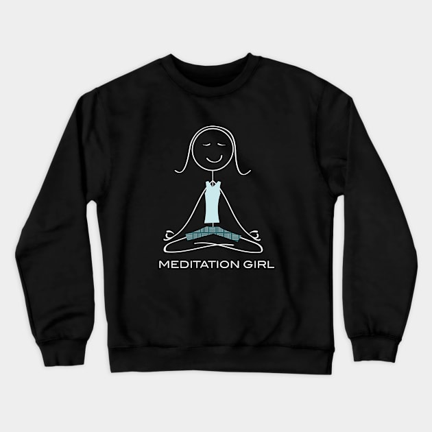 Funny Womens Meditation Girl Crewneck Sweatshirt by whyitsme